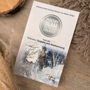 Poetry Slam Wetterau Anthologie - Toleranz, Respekt & Anerkennung